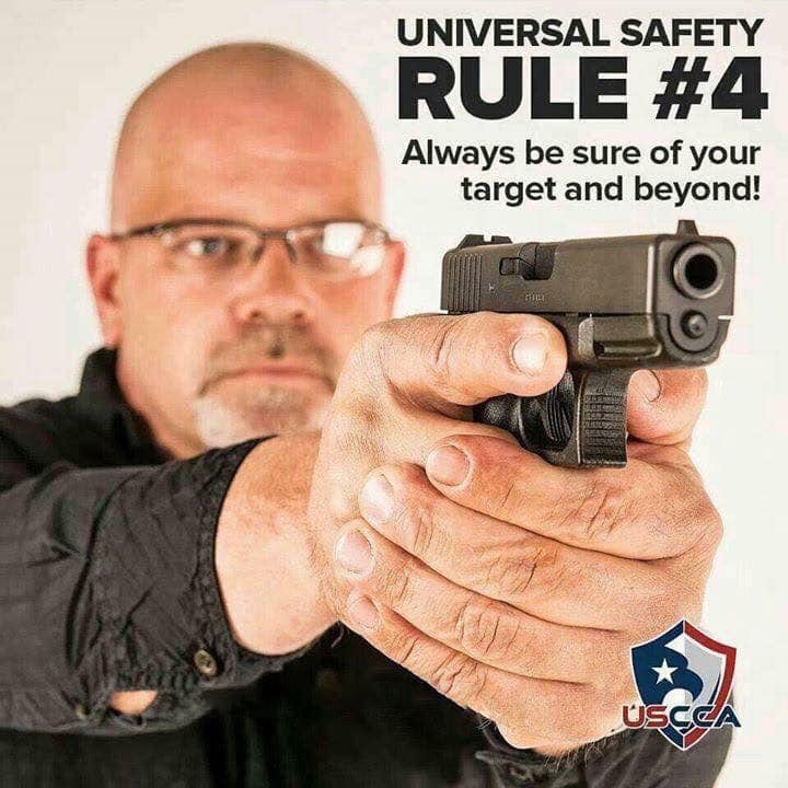 Universal Gun Safety Rule #4